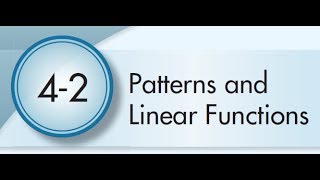 4-2 Patterns and Linear Functions
