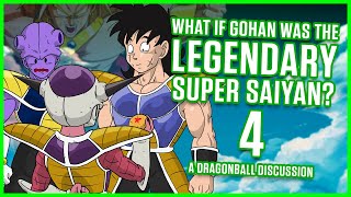 What If Gohan Was The Legendary Super Saiyan? Part 4