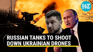Putin's New Move To Double Zelensky's Troubles; Russian Battle Tanks Get Anti-Drone Systems