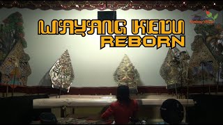 WAYANG KEDU REBORN - LAKON 