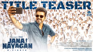 JanaNayagan - Title Teaser | Thalapathy Vijay | Pooja Hegde | HVinoth | Anirudh | KVN Productions