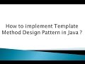 How to implement Template Method Design Pattern in Java ?