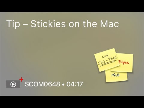 SCOM0648 - Tip – Stickies on the Mac SCOM0648 - Tip – Stickies on the Mac