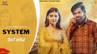 System (Official Video) Masoom Sharma | Khushi Baliyan | New Haryanvi Song 2023 | Haryanvi Song