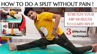 How to do a SPLIT WITHOUT PAIN! || Daily Routine Of Split | Middle / Front split Stretching Exercise