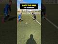 LEARN OFF THE BALL MOVEMENT for WINGER🔥#football #soccer #shorts