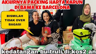 PACKING HARTA KARUN SEBELUM BALIK BARCELONA SEMOGA TIDAK OVER BAGASI !SUPRISE BU TRULI DATANG