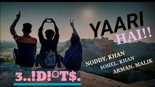 Yaari Hai | Tony kakkar | Riyaz Ali | Siddharth Nigam | Official Video