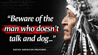 These Native American Proverbs Are Life Changing | American idioms