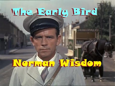 The Early Bird 1965 – Norman Wisdom and Mr. Grimsdale.