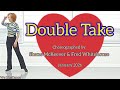 Double Take linedance - high intermediate  - Shane McKeever & Fred Whitehouse - January 2026