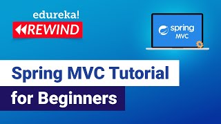 Spring MVC Tutorial For Beginners | Spring MVC Explained | Spring Training | Edureka Rewind - 6