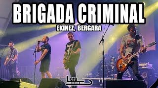 BRIGADA CRIMINAL - Ekinez, Bergara - 2023/VI/10