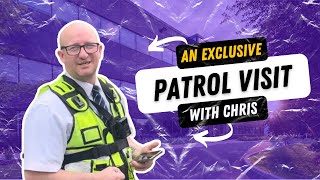 Mobile Patrols - A patrol visit with Chris