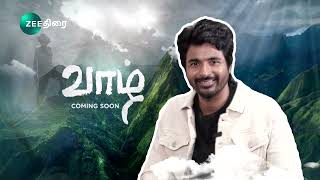 வாழ் - விரைவில் - Zee Thirai Premiere - Coming Soon - Promo