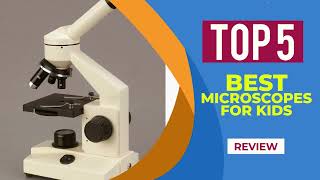 The 5 Best Microscopes for Kids in 2024 | Reviews | Best Microscope for Beginners