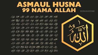 PEACEFUL VOICE ASMAUL HUSNA MERDU اسماء الله الحسنی  DZIKIR 99 NAMA ALLAH  | 99 Names of ALLAH