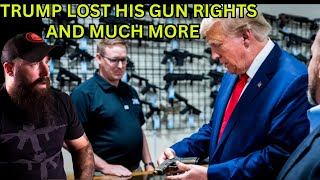 Trump's Gun Rights Aren't the ONLY Thing He Lost Today