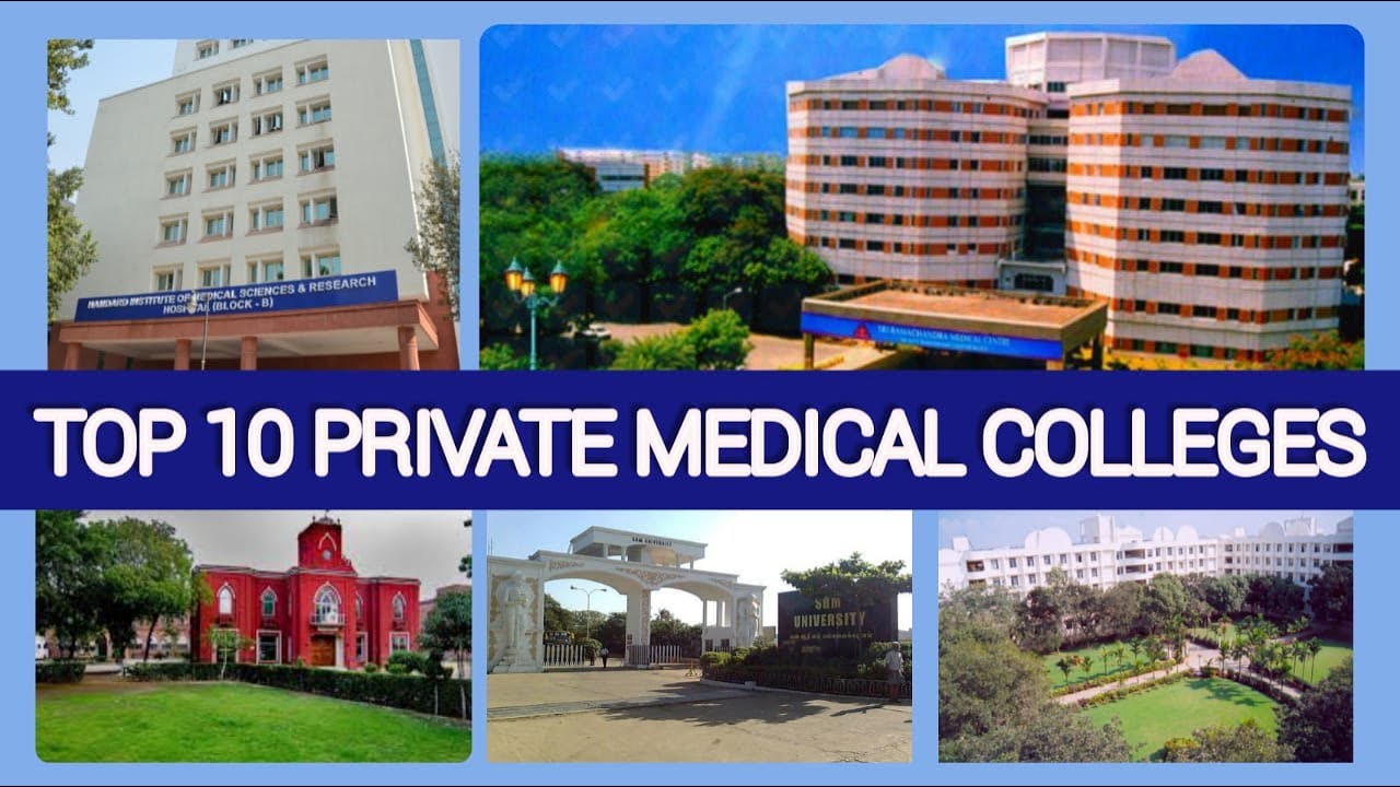 TOP 10 PRIVATE MEDICAL COLLEGES IN INDIA, NEET -2020, LATEST RANKING ...