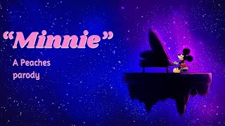 "Minnie" - A Peaches Parody | Sung by Garanseho