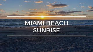 Miami Beach Sunrise | Ocean Sunrise on the Florida Beaches with Ocean Sounds at South Pointe Park