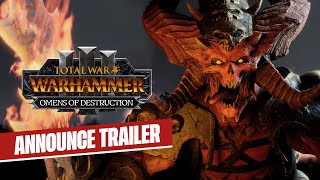 Total War: WARHAMMER III - Omens of Destruction Announce Trailer