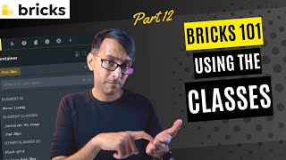 Bricks 101 Part 12 - Bricks CSS Classes - Work efficiently - BricksBuilder #wordpress Tutorial