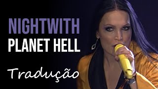 Nightwish - Planet Hell (End Of An Era) [Tradução]