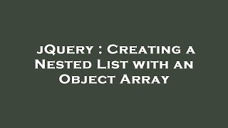 jQuery : Creating a Nested List with an Object Array