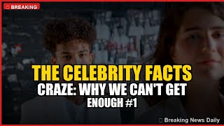 The Celebrity Facts Craze: Why We Can't Get Enough #1