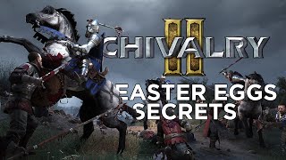 CHIVALRY 2 - Amazing Easter Eggs, Secrets & Hidden Details