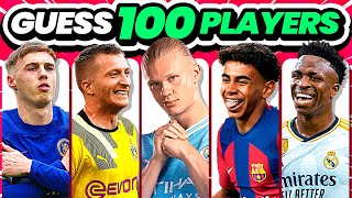 GUESS 100 FOOTBALL PLAYERS | QUIZ FOOTBALL TRIVIA 2024