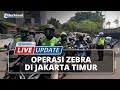 🔴 LIVE UPDATE: Operasi Zebra 2020 di Jakarta Timur