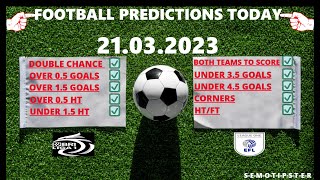 Football Predictions Today (21.03.2023)|Today Match Prediction|Football Betting Tips|Soccer Betting