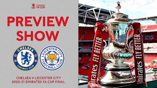 PREVIEW SHOW | The 2020-21 Emirates FA Cup Final