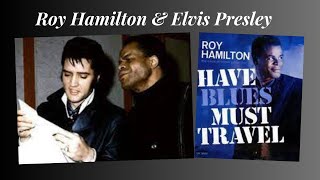The Influence Singer Roy Hamilton Had On Elvis Presley.