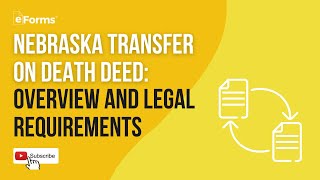Nebraska Transfer on Death Deed: Overview and Legal Requirements