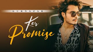 Kar Promise (Official Video) | Gurnazar Chattha