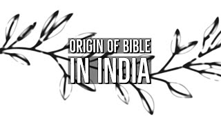 #008 Origin of Bible in India | Podcast