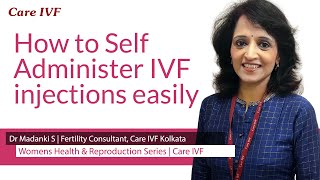 How to self administer IVF injections Dr Madanki IVF Test Tube Baby Infertility CareIVF