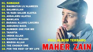 Maher Zain Full Album Terbaru | Spesial Ramadan, Rahmatun Lil'Alameen | Lagu Maher Zain Terbaik
