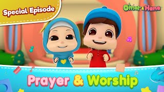 Prayer & Worship | Islamic Series & Songs For Kids | Omar & Hana English