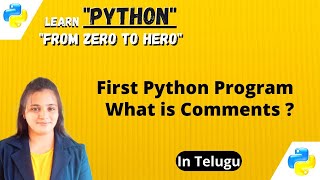 How to write Program in Python || Comments in Python || Telugu || L-3 #python