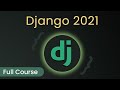 Django 2021 | Complete Course