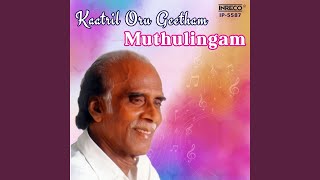 Kaatril Oru Geetham - Muthulingam