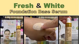 New Fresh \u0026 White Foundation Base Serum