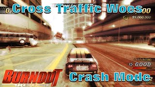 Cross Traffic Woes - Burnout Revenge 360 Crash Mode