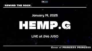 2025.1.19.[HEMP.G]LIVE  at Studio246十三 (Cover of PRINCESS PRINCESS)