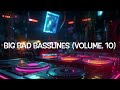 Big Bad Basslines (Volume. 10) (Speed Garage/Bassline/4x4/House/Garage)