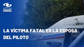 Un muerto y un herido dejó accidente de avioneta en Paz de Ariporo, Casanare